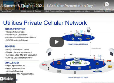 UBBA Summit & Plugfest Presentation: Mobile Network Providers can complement a Utilities’ Private Network Objectives